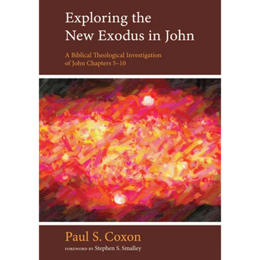 Exploring the New Exodus in John