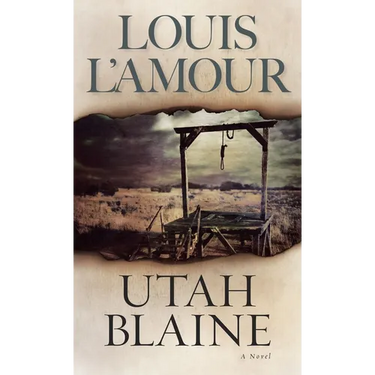 Utah Blaine: Utah Blaine: A Novel