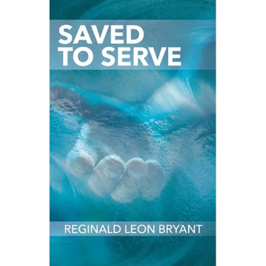 Saved to Serve