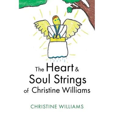 The Heart & Soul Strings of Christine Williams