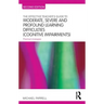 The Effective Teacher's Guide to Moderate, Severe and Profound Learning Difficulties (Cognitive Impairments): Practical strategies
