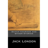 Dutch Courage and Other Stories