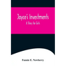 Joyce's Investments: A Story for Girls