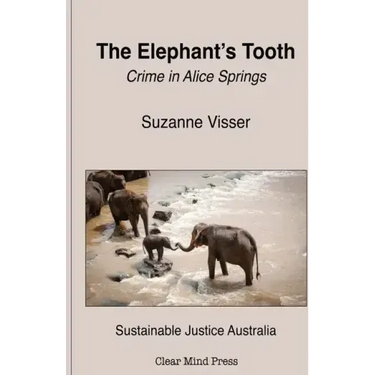 The Elephant's Tooth, Crime in Alice Springs
