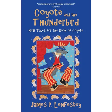 Coyote and the Thunderbird