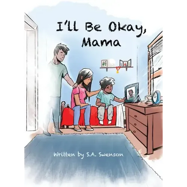 I'll Be Okay, Mama