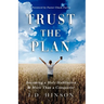 Trust the Plan: Becoming a Holy Habitation & More Than a Conqueror