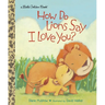 How Do Lions Say I Love You?