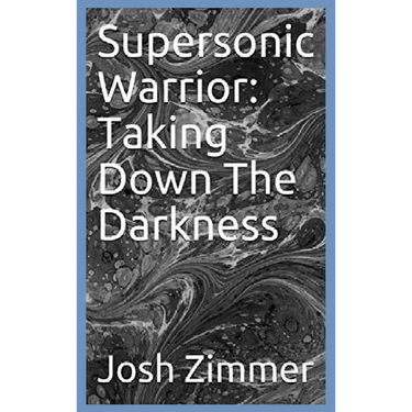 Supersonic Warrior: Taking Down The Darkness