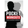 Pocket Workouts - 100 no-equipment Darebee workouts: Train any time, anywhere without a gym or special equipment