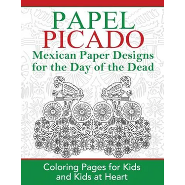 Papel Picado: Coloring Pages for Kids and Kids at Heart