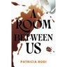 A Room Between Us