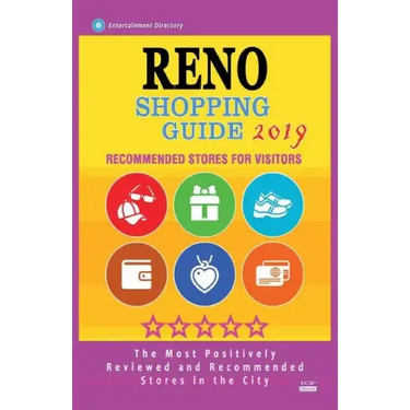 Reno Shopping Guide 2019: Best Rated Stores in Reno, Nevada - Stores Recommended for Visitors, (Shopping Guide 2019)