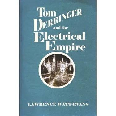 Tom Derringer and the Electrical Empire