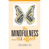 The Mindfulness Effect Journal and Practice Planner