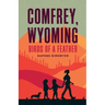 Comfrey, Wyoming: Birds of a Feather