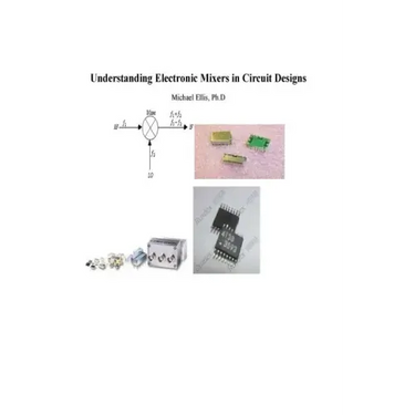Understanding Electronic Mixers in Circuit Designs