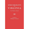 Some Emigrants to Virginia. Second Edition, Enlarged