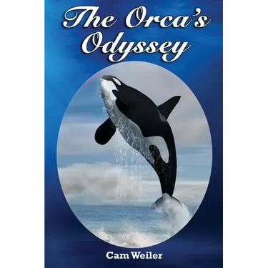 The Orca's Odyssey: Based on a True Story