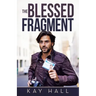 The Blessed Fragment