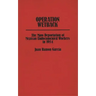 Operation Wetback: The Mass Deportation of Mexican Undocumented Workers in 1954