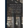Irenicvm, to the Lovers of Truth and Peace. Heart-divisions Opened in the Causes and Evils of Them ..
