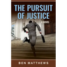The Pursuit of Justice