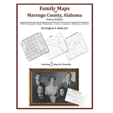 Family Maps of Marengo County, Alabama, Deluxe Edition