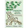 Growing from the Roots: A Practical Guide to the Art of Parenting