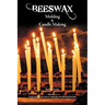 Beeswax Molding & Candle Making