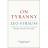 On Tyranny: Corrected and Expanded Edition, Including the Strauss-Kojève Correspondence