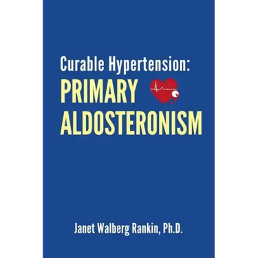 Curable Hypertension: Primary Aldosteronism