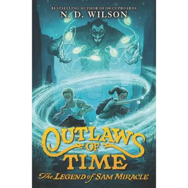 Outlaws of Time: The Legend of Sam Miracle