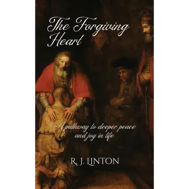 The Forgiving Heart: A pathway to deeper peace and joy in life