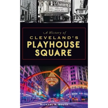 History of Cleveland's Playhouse Square
