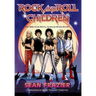 Rock and Roll Children: An 80s Hair Metal Garage Band Story