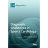 Diagnostic Challenges in Sports Cardiology