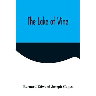 The Lake of Wine