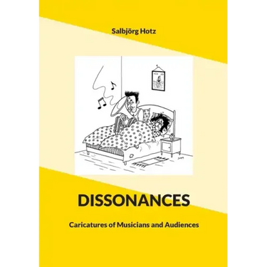 Dissonances: Caricatures of Musicians and Audiences