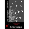 The Sayings Of Confucius