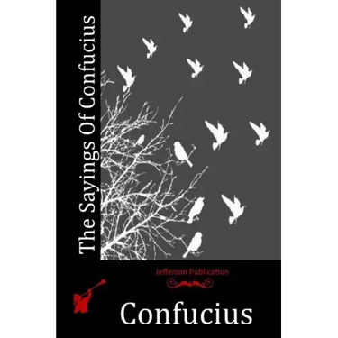 The Sayings Of Confucius