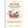 Dutch: Thematic Vocabulary and Short Stories