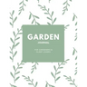 Garden Journal: Gardening Planner, Gardeners Gift, Can Keep Track Of Plant Record Pages, Notes, Book, Planning Notebook, Log
