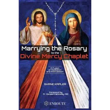 Marrying the Rosary to the Divine Mercy Chaplet