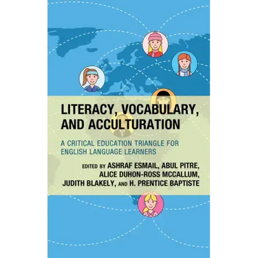 Literacy, Vocabulary, and Acculturation: A Critical Education Triangle for English Language Learners