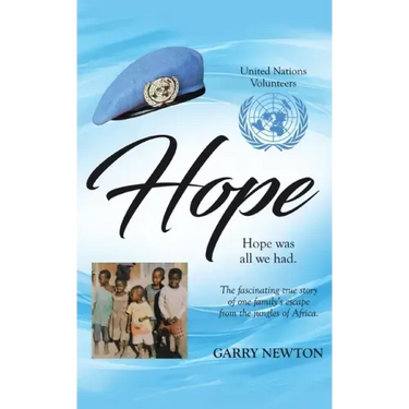 Hope: The Fascinating True Story of One Family's Escape from the Jungles of Africa