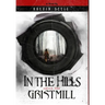 In the Hills Above the Gristmill
