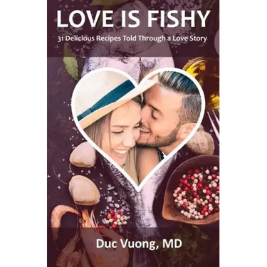 Love is Fishy: 31 Delicious Recipes Told Through a Love Story