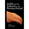 Judah and the Judeans in the Persian Period