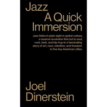 Jazz: A Quick Immersion